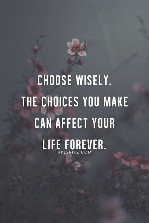 Choose Wisely Choose Wisely Quotes, My Children Quotes, Wise Sayings, Dope Quotes, Word Choice, Brian Tracy, Favorite Sayings, Random Quotes, Choose Wisely