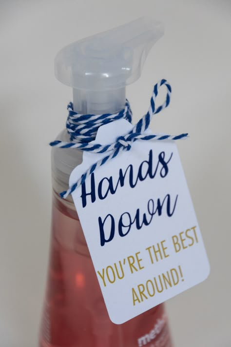 Free printable Hands Down, You're the Best Around to thank your teachers, staff, clients, customers or volunteers. Use hand soap, hand lotion, hand sanitizer.  #teachergifts #teacherappreciation Small Teacher Gifts, Hand Soap Gift, Large Gift Tags, Appreciation Gifts Diy, Teacher Appreciation Gifts Diy, Small Thank You Gift, Faking It, Soap Gifts, Lotion Gift