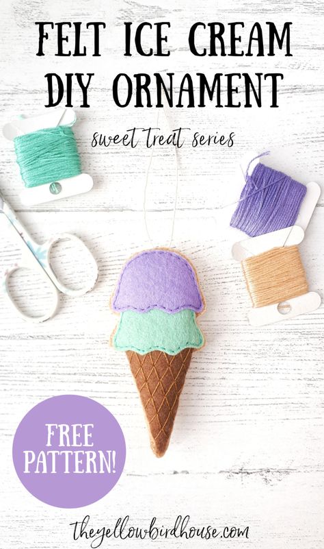 DIY Felt Ice Cream Cone - Sweet Treat Series | The Yellow Birdhouse Felt Ice Cream Cone Pattern, Felt Ice Cream Pattern, Felt Free Pattern Templates, Printable Felt Patterns, Diy Ice Cream Ornaments, Felt Crafts Christmas Patterns Free Printable, Felt Patterns Free Printables, Felt Ornaments Patterns Templates, Free Felt Patterns Printables