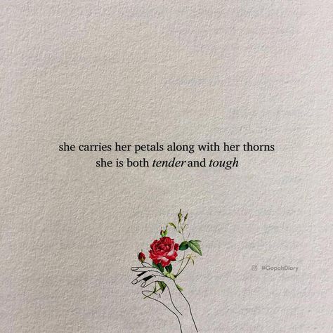 Flower Quotes For Friends, She Rose From The Ashes Quotes, Happy Meaningful Quotes, Quotes About Roses And Thorns, Wild Rose Quotes, Quotes About Flowers And Friendship, Flower Poem Quotes Beautiful, Heartfelt Friendship Quotes, Childhood Love Quotes Relationships