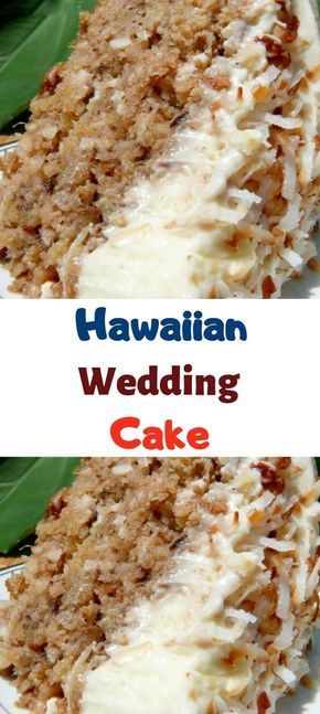 Hawaiian Wedding Cake With Whipped Cream Cheese Frosting, Hawaii Wedding Cake Recipe, Hawian Wedding Cake, Most Pinned Cake Recipes, Over The Top Cakes, Hawaiian Cake Recipe, Recipes Using Whipped Cream Cheese, Best Easy Cake Recipes, Old Fashion Cake Recipes