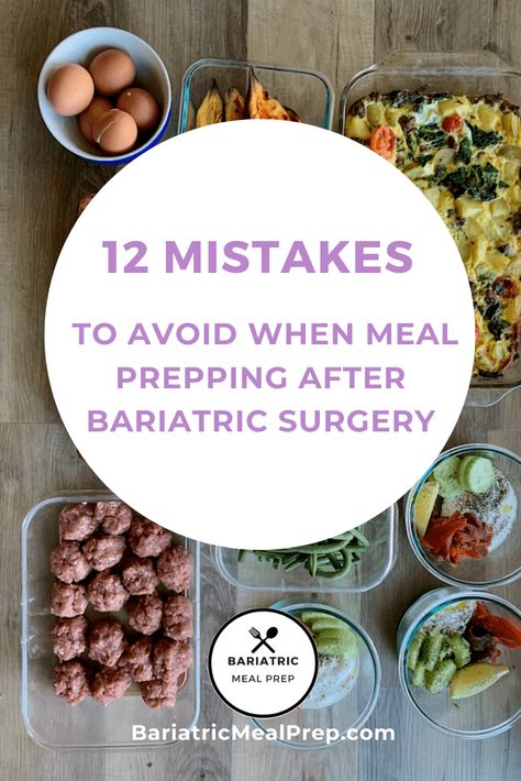 12 Mistakes to avoid when meal prepping after baratric surgery Sleeve Surgery Diet, Bariatric Recipes Sleeve, Bariatric Meal Prep, Bariatric Sleeve, Bariatric Friendly Recipes, Bariatric Diet, Seasoned Veggies, Bariatric Eating, High Fat Foods