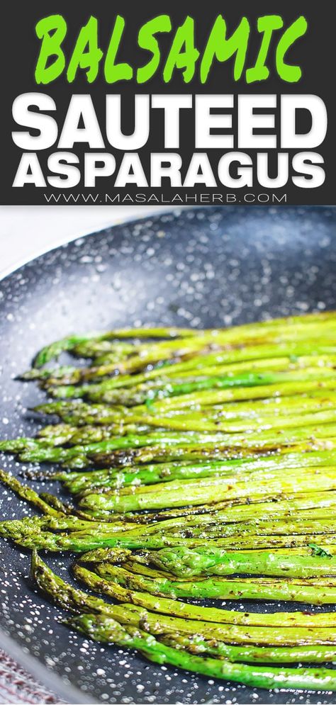 Pan Asparagus, Pan Fried Asparagus, Asparagus Side, Asparagus Side Dish, Sauteed Asparagus, Spring Side Dishes, Asparagus Recipes Oven, Saute Asparagus, Best Asparagus Recipe