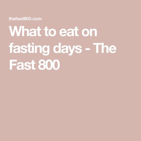 What to eat on fasting days - The Fast 800 The Fast 800, Fast 800, Calorie Restriction, High Protein Vegetarian Recipes, Fast Day, Healthy Cholesterol Levels, Eating At Night, Good Foods To Eat, Dinner Options