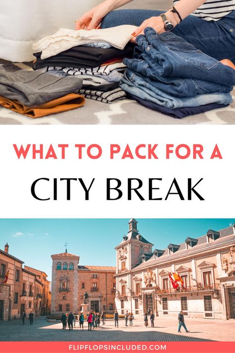 pile of clothes and Madrid street scene Clothes For City Break, Autumn City Break Wardrobe, Weekend City Break Outfit Autumn, Summer City Break Outfit Ideas, Outfits For City Break, Weekend Break Outfit, Weekend City Break Outfit Spring, City Weekend Packing List, Spring City Break Outfit