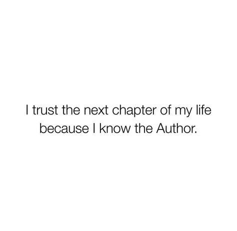 I Trust The Next Chapter Because I Know, Trust The Next Chapter, Vision Bored, Girl Drawings, I Trust, Next Chapter, Trust Me, I Hope You, Of My Life