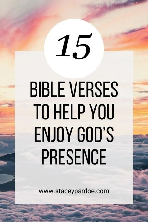 15 Bible Verses About the Presence of God - Stacey Pardoe Praise God Quotes, The Presence Of God, Presence Of God, Study Resources, Devotional Books, Bible Study Tools, Joy Of The Lord, Friends Group, Biblical Inspiration