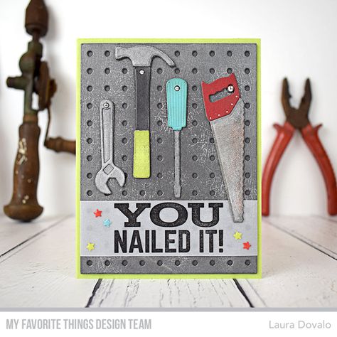 Life Cover, Masculine Birthday Cards, Mft Stamps, Birthday Cards For Men, Nailed It, Male Cards, Masculine Cards, Peg Board, Fathers Day Cards