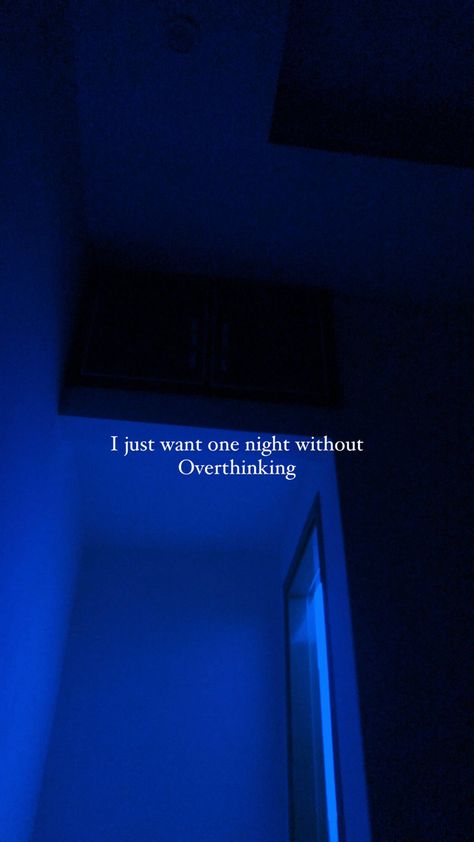 Bad Night Quotes Feelings, Overthinker Pictures, Love Broken Quotation, Quotes About Overthinking Life, Broken Snaps Ideas, Night Overthinking Quotes, Overthinking Quotes Snaps, Overthinking At Night Quotes, I'm An Overthinker Quotes