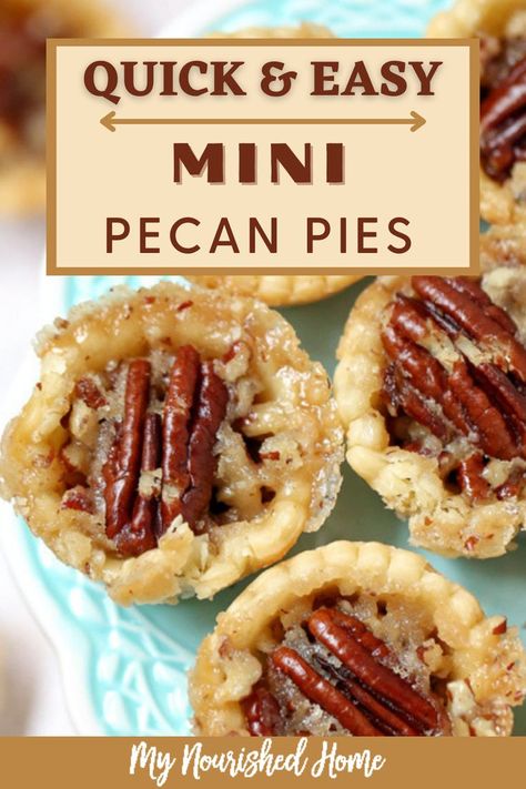 Mini Pecan Pie Recipe Muffin Tins, Easy Puff Pastry Pecan Pie Bites, Easy Peacon Pie, Mini Pecan Pie Tarts Recipe, Mini Pecan Pies No Corn Syrup, Pecan Pie Light Corn Syrup, Pecan Pie Cups Easy, Easy Things To Make With Pecans, Easy Dessert With Pie Crust