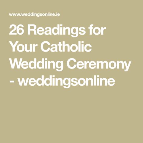 26 Readings for Your Catholic Wedding Ceremony - weddingsonline Catholic Wedding Readings, Catholic Wedding Traditions, Wedding Ceremony Readings, Catholic Wedding Ceremony, Wedding Readings, Religious Wedding, Wedding Traditions, Bible Passages, Catholic Wedding