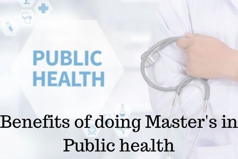 Master Public Health, Masters Public Health, Public Health Aesthetic, Public Health Quotes, Masters In Public Health, Mph Degree, Dental Public Health, Public Health Career, Public Health Nurse