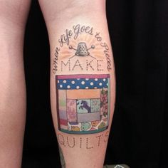 Sewing Themed Tattoos, Quilted Tattoo, Sewing Tattoo Grandma, Quilting Tattoos, Quilt Tattoo Ideas, Quilt Tattoos, Quilting Tattoo, Crafty Tattoo, Sewing Tattoo Design