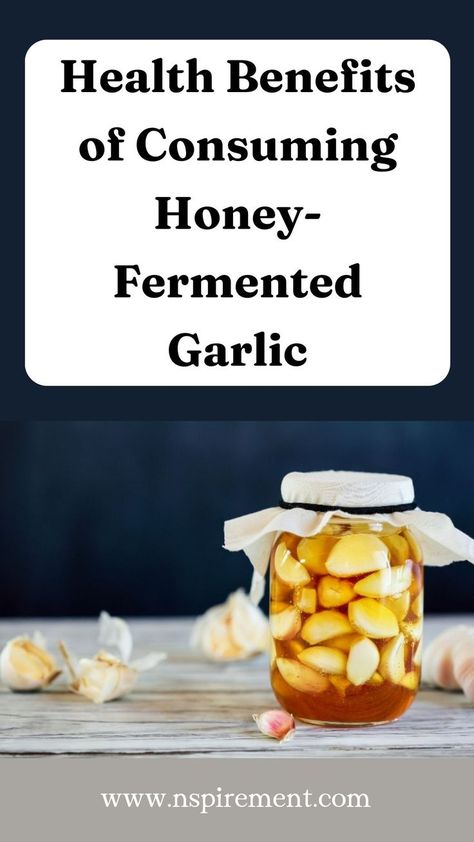 Garlic And Honey Benefits, Garlic Remedies, Honey Remedies, Honey Health Benefits, Garlic And Honey, Tinctures Recipes, Fermented Honey, Garlic Health Benefits, Garlic Benefits