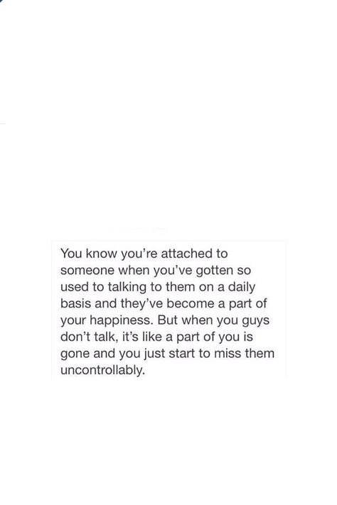 Since the day we start talking each other everyday and night... Obviously gonna get attached to you... Even if I never planned to in the first place, I will... And you said you're already attached too... So before you start getting close to me... Make sure that you won't just suddenly leave me... Cause you know that happens to me a lot... Getting Attached Quotes, Cheesy Quotes, Everyday Quotes, Words Worth, Self Quotes, Deep Thought Quotes, Fact Quotes, Friends Quotes, Pretty Quotes