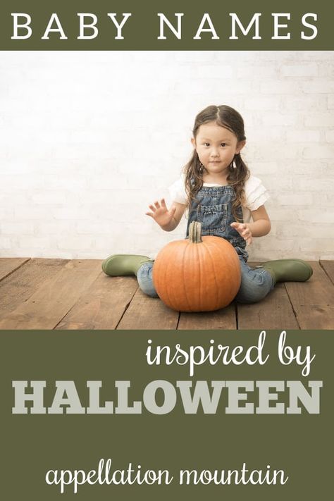 Halloween Baby Names: The Ultimate List - Appellation Mountain Halloween Themed Names, Fall Baby Names, Vampire Names, Baby Middle Names, Seasons Name, Halloween Names, October Baby, Halloween Baby