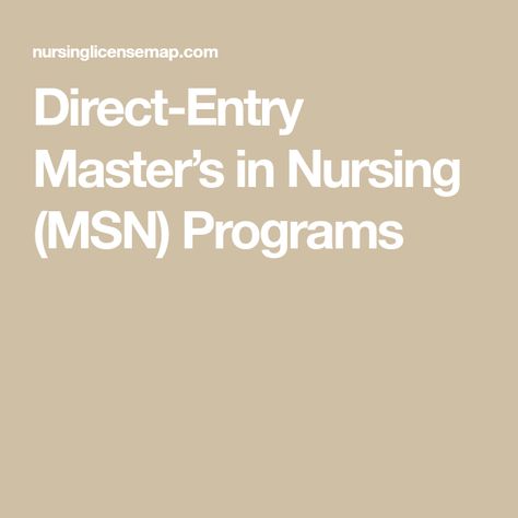 Direct-Entry Master’s in Nursing (MSN) Programs Clinical Nurse Leader, Acute Care Nurse Practitioner, Nursing Administration, Masters In Nursing, Neonatal Nurse Practitioner, Nurse Leader, Certified Nurse Midwife, Nursing Positions, Clinical Nurse Specialist