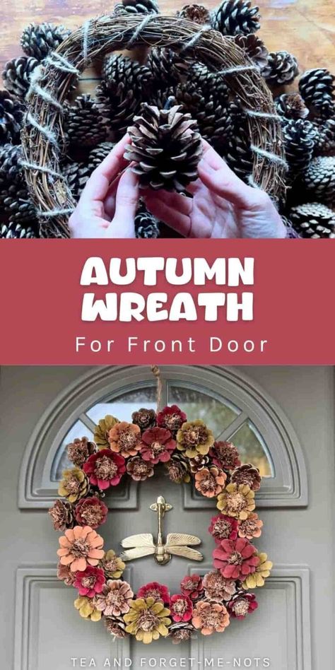 Painted Pinecone Wreath for Simple Autumn Decor – Tea and Forget-me-nots Pinecone Wreath Diy, Bright Paint, Painted Pinecones, Pine Cone Art, Metal Wreath Frame, Diy Pinecone, Autumn Wreaths For Front Door, Beginner Crafts, Wooden Wreaths