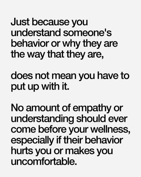 You Are Selfish Quotes, No Empathy Quotes, Therapy Reminders, Uncomfortable Quote, The Good Quote, Empathy And Compassion, Inner Happiness, Behavior Quotes, Prioritize Yourself