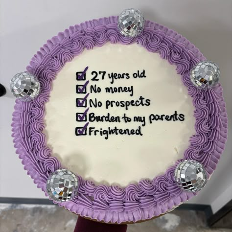 25 Birthday Cake Funny, Funny Bday Cakes, Vision Board Assignment, 27th Birthday Cake, 27 Birthday Ideas, 25th Birthday Cake, 26 Birthday Cake, Swiftie Birthday, Happy 27th Birthday