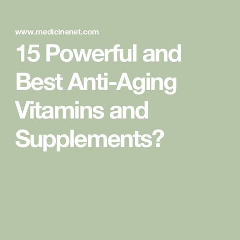 15 Powerful and Best Anti-Aging Vitamins and Supplements? Vitamins For Anti Aging, Anti Aging Supplements For Women, Anti Aging Vitamins, 2024 Goals, Mental Health Facts, Vitamins And Supplements, Anti Aging Supplements, Supplements For Women, Autumn 2024