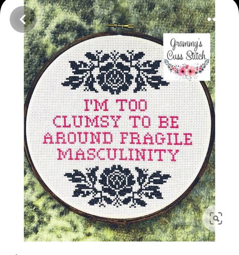 Adult Cross Stitch, Fragile Masculinity, Funny Cross Stitch, Subversive Cross Stitch, Cross Stitch Funny, Embroidery Inspiration, Cross Stitching, Cross Stitch Designs, A Cross