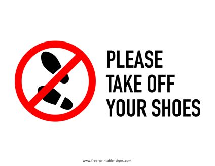 Download this printable please take off your shoes sign in PDF format to inform people that wearing shoes in a specific area is not allowed. Take Off Your Shoes Sign Printable, Shoes Not Allowed Sign, Shoes Off At Door Sign Printable, Take Off Shoes Sign, Please Take Off Your Shoes Sign, No Shoes In The House Sign, Shoes Off At Door Sign, No Shoes In The House Ideas, Take Shoes Off