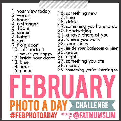 Get Ready: February Photo a Day Challenge February Photo Challenge, Welcome To February, February Challenge, Photo Challenges, Dslr Photography Tips, Photo A Day Challenge, Instagram Challenge, Monthly Photos, Dslr Photography