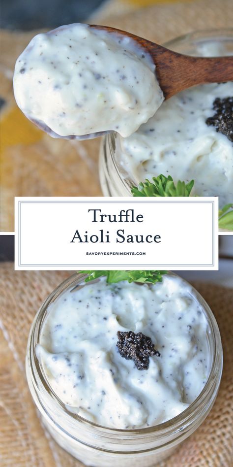 Truffle Aioli Sauce, made with black truffle pate, is a delicious, easy-to-make condiment you'll want to add to everything. As addicting as it is delicious! #blacktruffle #whatisatruffle #aiolisauce www.savoryexperiments.com Truffle Sauce Recipe, Black Truffle Recipe, Truffle Aioli, Truffle Oil Recipes, Best Sauce Recipe, Truffle Sauce, Aioli Sauce, Truffle Mushroom, Aioli Recipe