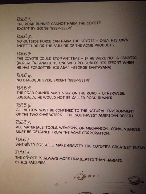 Chuck Jones' 9 rules for writing Road Runner stories / Boing Boing Roadrunner And Coyote, George Santayana, Wile E Coyote, Chuck Jones, Forget Him, Amazing Pics, Writing Community, Golden Rule, World Pictures