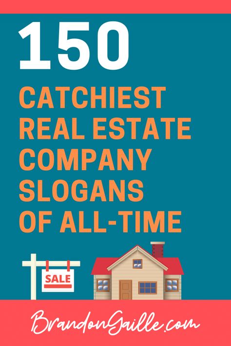 Here is a list of the greatest real estate company slogans of all-time. Real Estate Tag Lines, Real Estate Company Names, Real Estate Slogans, Real Estate Marketing Plan, Real Estate Fun, Advertising Slogans, Real Estate Training, Real Estate Agent Marketing, Real Estate Advertising