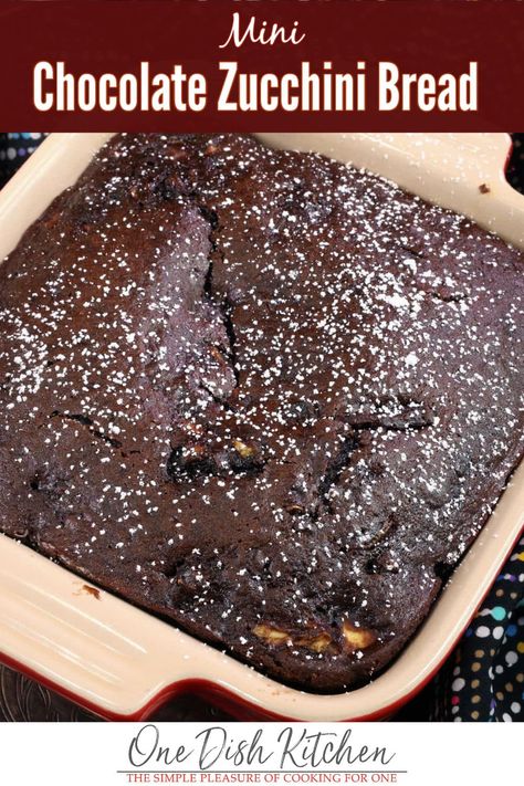 This mini loaf of chocolate zucchini bread is so rich and chocolatey, no one will believe it's made with zucchini. Chocolate Zucchini Loaf, One Dish Kitchen, Small Batch Baking, Brown Sugar Recipes, Chocolate Zucchini Cake, Chocolate Zucchini Bread, Single Serving Recipes, Dessert For Two, Zucchini Cake