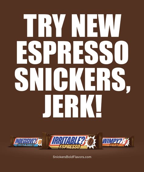 Snickers is taking its 'You're Not You When You're Hungry' platform to a new level, with a surly print ad that calls its customers 'jerks'. The resulting 'apology' then promotes the candy bar maker's new flavors. Smoothie Drinks, New Flavour, Print Ad, Creative Words, Sweet And Salty, Print Ads, Smoothie Recipes, Candy Bar, Espresso