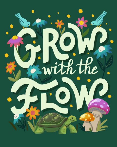 Artwork by Patrick. Grow with the flow | lettering, hand lettering, mushrooms illustrations, flowers illustration 100 Day Project Ideas, Grow With The Flow, Quotes Flowers, Woodland Illustration, Limited Color Palette, Drawing Competition, Happiness Journal, Typography Artwork, Lettering Challenge