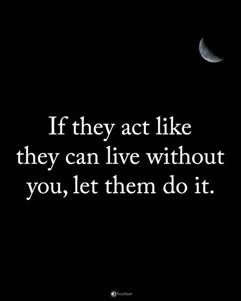 Type YES if you agree. If they act like they can live without you, let them do it. #powerofpositivity #inspirationalquotes #quotes… Do Them Like They Do You Quotes, If They Act Like They Can Live Without You, If They Can Live Without You Let Them, Life Is Game Quote, Let Your Voice Be Heard Quotes, I Will Not Accept A Life I Dont Deserve, Let Others Live Their Lives, Let Them Quotes, Let Them