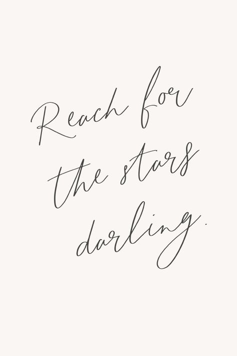 Star Motivational Quotes, Stars Quote Tattoo, Reach For The Stars Tattoo, Short Quotes About Stars, Star Quotes Short, All Of The Stars Have A Reason Tattoo, Stars Quotes Deep Short, Elegant Quotes Woman Classy Words, Quote About Stars