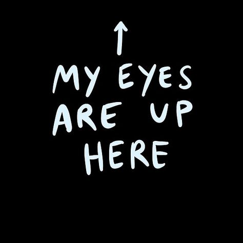 My Eyes Are Up Here Shirt, Staring Problem, Roblox Tshirts, Power Girl Dc, My Eyes Are Up Here, Girl Aesthetics, Word Shirts, Roblox T Shirts, Pookie Wookie