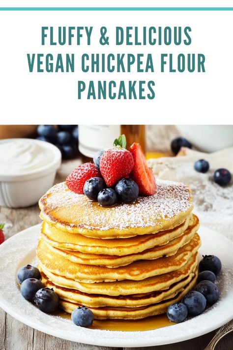 Fluffy & Delicious Vegan Chickpea Flour Pancakes Chickpea Flour Waffles, Chickpea Pancakes Vegan, Chickpea Flour Pancakes, High Protein Vegan Breakfast, Chickpea Pancakes, Vegan Pancake Recipes, No Flour Pancakes, Flour Pancakes, Vegan Chickpea