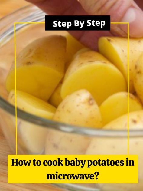 How to cook baby potatoes in microwave? - How to Cook Guides Golden Potato Recipes, Fingerling Potatoes Recipes, Potatoe Recipes, Potatoes In Microwave, Mini Potatoes, Small Microwave, Idaho Potatoes, Yellow Potatoes, Small Potato