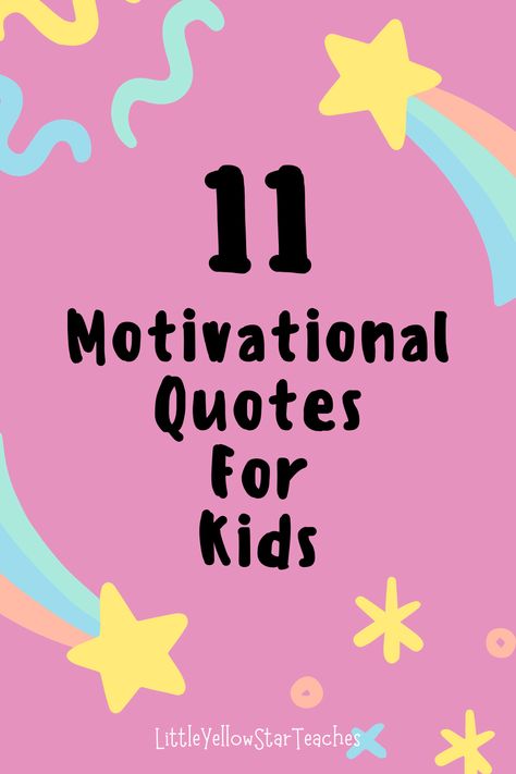 Encouraging Classroom Quotes, Quotes On Mistakes Learning, Motivational Quotes For Preschoolers, Quotes For Elementary Classroom, Kindergarten Sayings Cute, Motivational Quotes Positive For School, Elementary Quotes For Students, Kindergarten Quotes For Classroom, Quotes For Preschool Classroom