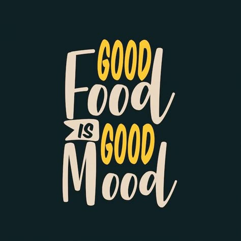 Food Art Quotes, Best Food Quotes, Good Mood Food, Good Food Good Mood Wallpaper, Enjoy Food Quotes, Restaurant Quotes Food, Fast Food Quotes, Quote About Food, Quotes For Food