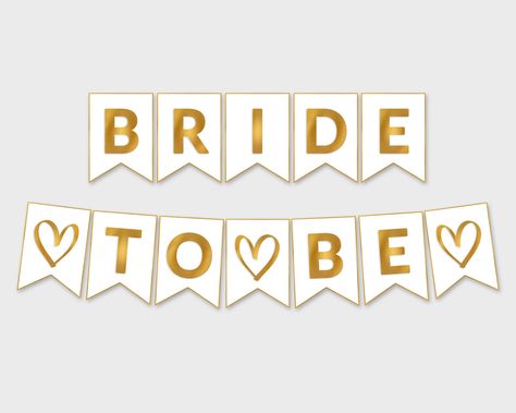 Bride To Be Banner, Bridal Shower Printables, Flag Sizes, Party Items, Diy Prints, Party Banner, Beautiful Decor, Party Printables, Banners Signs