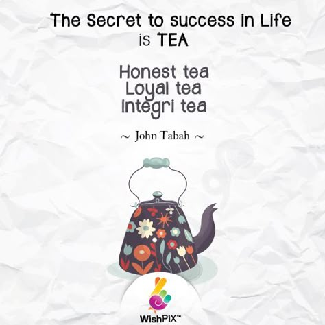 Tea Jokes, Tea Captions, Tea Poems, Tea Quotes Funny, Tea Lover Quotes, Chai Quotes, Tea Quotes, Inpirational Quotes, Success In Life