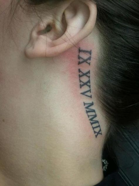 Date Tattoo Behind Ear, Roman Numeral Date Tattoo, Date Tattoo, Roman Tattoo, Tattoo Behind Ear, Behind Ear Tattoos, Roman Numeral Tattoos, Christian Sleeve Tattoo, Date Tattoos