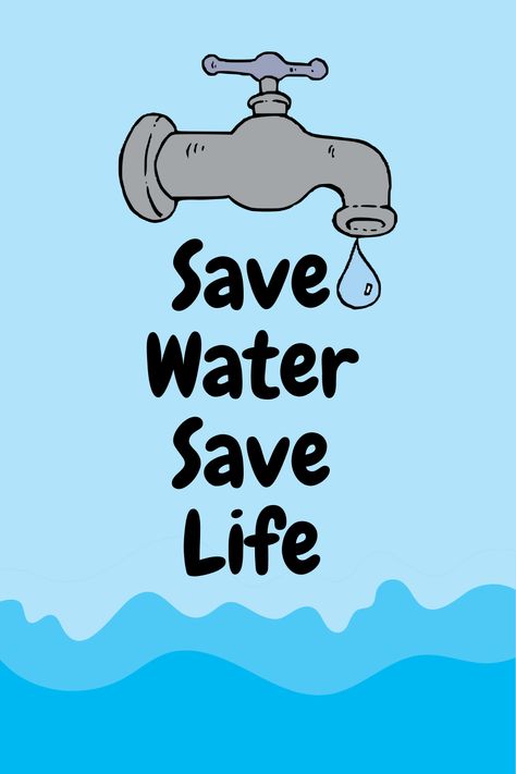 Save water save life. #pin #share #water #save #try Slogan On Save Water, Save Water Save Life Poster Drawing, Saving Water Poster, Save Water Pictures, Poster On Save Water, Save Water Images, Poster Environment, Water Conservation Poster, Water Slogans