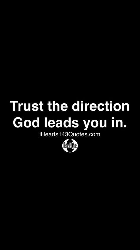 Trust the direction God leads you in -iHearts143Quotes | Positive quotes, Wisdom quotes, Inspirational quotes Motiving Quotes, Prayers For Strength And Healing, Inspiration Sayings, Direction Quotes, Prayers For Strength, Quotes Wisdom, Healing Words, Raising Boys, Positive Motivation