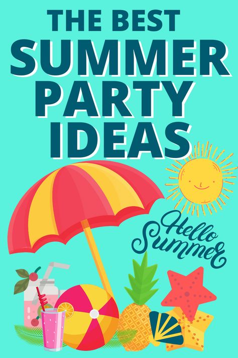 Fun Themed Parties For Adults Summer, Summertime Party Theme, Get Together Theme Ideas, Summer Theme Birthday Party Ideas, Hello Summer Party Ideas, Summer Work Party Ideas, Summer Themed Party Ideas, Summer Kick Off Party Ideas, Summer Party Ideas For Teens