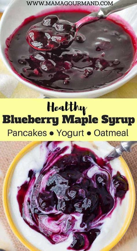 Easy to make Homemade Blueberry Syrup takes 4 simple ingredients and 10 minutes. This healthy blueberry syrup recipe is naturally sweetened with maple syrup, so there is no added sugar. Use fresh or frozen blueberries to make a fruity syrup to drizzle on pancakes, waffles, over ice cream, or as a yogurt topping. #easy #healthy #pancakes #fruit https://www.mamagourmand.com Fruit Syrup Recipe, Healthy Syrup, Blueberry Syrup Recipe, Homemade Blueberry Syrup, Oatmeal Yogurt, Yogurt Toppings, Maple Syrup Recipes, Yogurt Pancakes, Blueberry Syrup