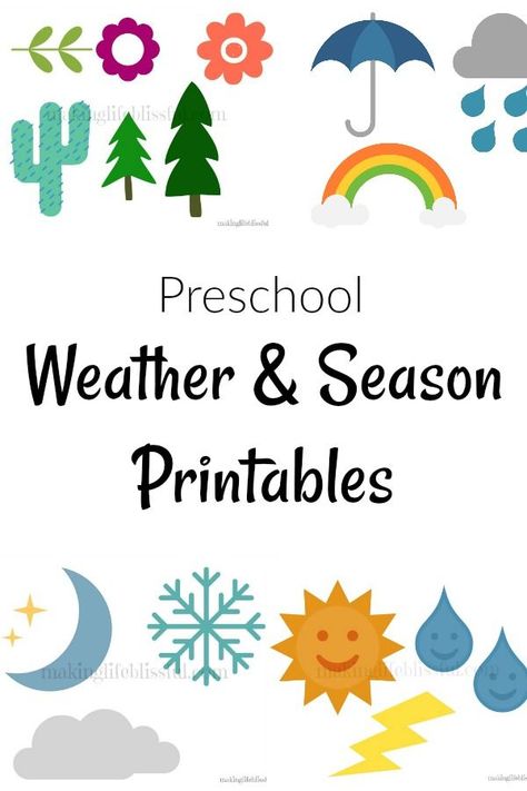 Free Weather and Seasons Preschool Printable | Making Life Blissful Seasons Chart Preschool, Seasons Crafts Preschool, Weather Activities For Preschool, Prek Science, Weather Activities Preschool, Seasons Chart, March Lessons, Weather Activities For Kids, Teaching Weather