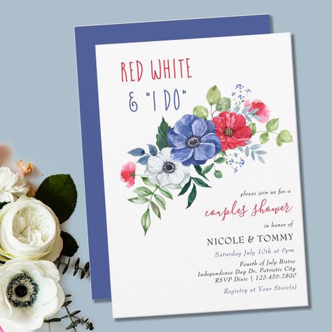 $2.92 | Fourth of July Red White and I Do Couples Shower #fourth of july couples shower, red white and i do, red white and blue, patriotic floral, 4th of july bridal shower, elegant and sophisticated, watercolor flower bouquet, anemone poppy and wildflower, engagement party, whimsical typography Red White And I Do, Bridal Shower Elegant, July 4th Wedding, Watercolor Flower Bouquet, 4th Of July Wedding, Blue Wedding Favors, Amber Wedding, Patriotic Wedding, Couples Shower Invitation